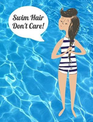 Book cover for Swim Hair Don't Care