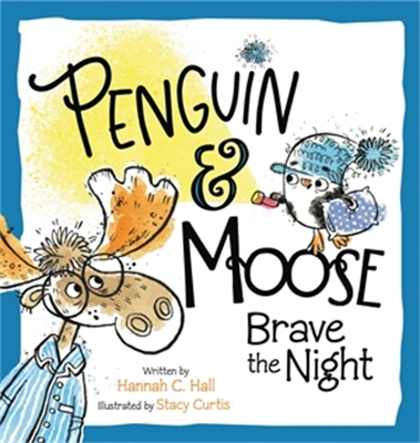 Book cover for Penguin & Moose Brave the Night