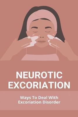 Book cover for Neurotic Excoriation