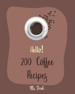 Book cover for Hello! 200 Coffee Recipes