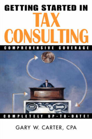 Cover of Getting Started in Tax Consulting