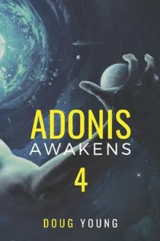 Cover of Adonis Awakens Book 4