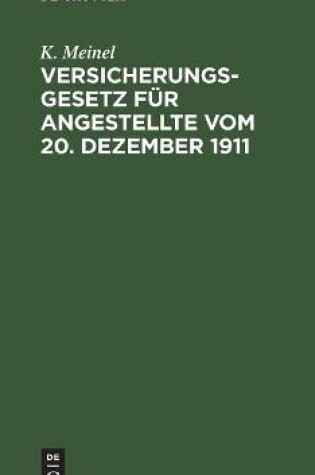 Cover of Versicherungsgesetz Für Angestellte Vom 20. Dezember 1911