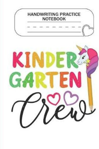 Cover of Handwriting Practice Notebook - Kindergarten Crew