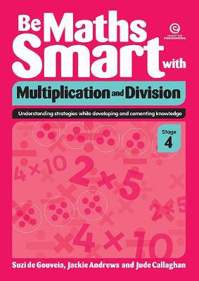 Book cover for Be Maths Smart with Multiplication and Division, Stage 4