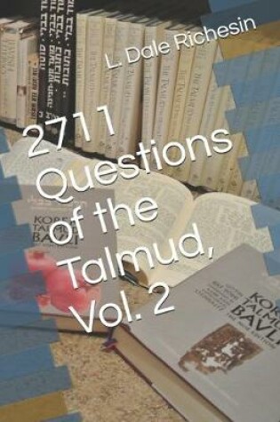 Cover of 2711 Questions of the Talmud, Vol. 2