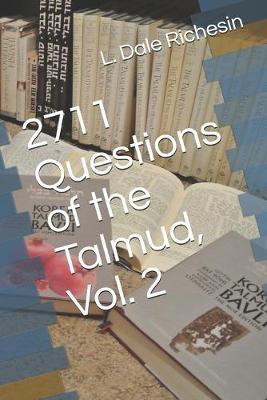 Book cover for 2711 Questions of the Talmud, Vol. 2