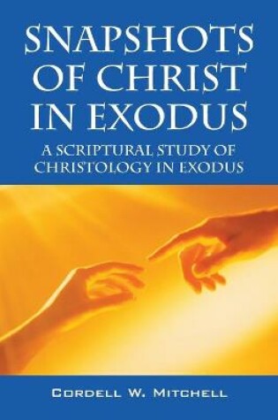 Cover of Snapshots of Christ in Exodus