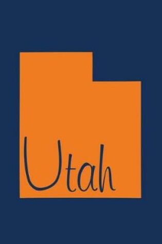 Cover of Utah - Blank Notebook (Blue with Orange)