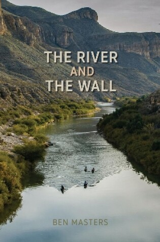 Cover of The River and the Wall
