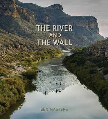 Cover of The River and the Wall