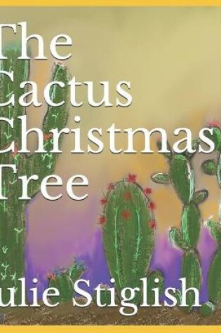 Cover of The Cactus Christmas Tree