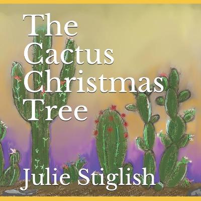 Cover of The Cactus Christmas Tree