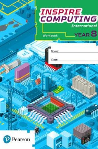 Cover of Inspire Computing International, Workbook, Year 8