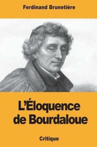 Cover of L' loquence de Bourdaloue