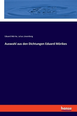 Book cover for Auswahl aus den Dichtungen Eduard Mörikes