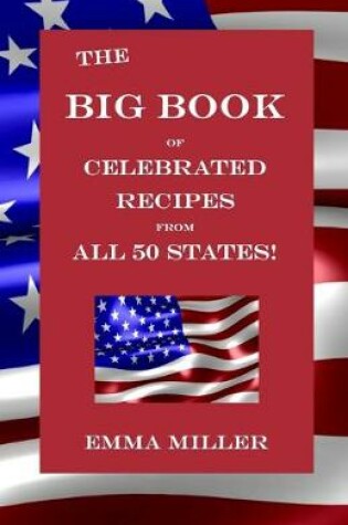 Cover of The Big Book of Celebrated Recipes from All 50 States!