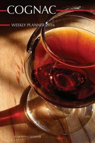 Cover of Cognac Weekly Planner 2016