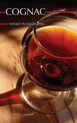 Book cover for Cognac Weekly Planner 2016