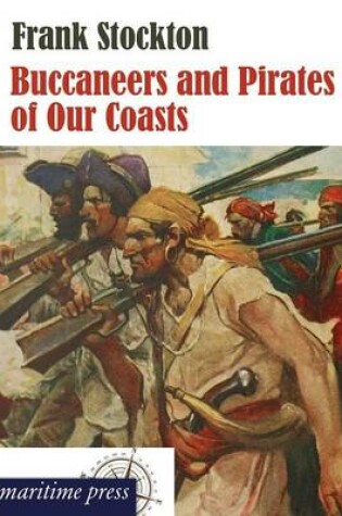 Cover of Buccaneers and Pirates of Our Coasts