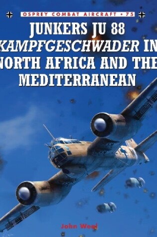 Cover of Junkers Ju 88 Kampfgeschwader in North Africa and the Mediterranean