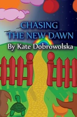 Cover of Chasing the New Dawn
