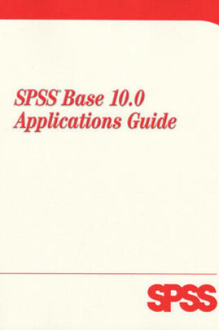 Cover of SPSS Base 10 Applications Guide