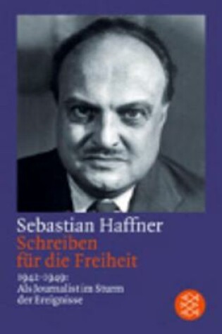 Cover of Schreiben Fur Die Freiheit; 1942-1949
