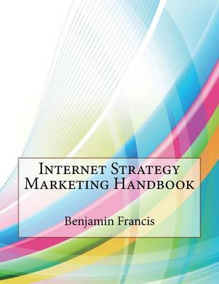 Book cover for Internet Strategy Marketing Handbook