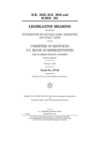 Cover of H.R. 2628, H.R. 2643, and H. Res. 261