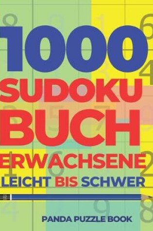 Cover of 1000 Sudoku Buch Erwachsene Leicht Bis Schwer