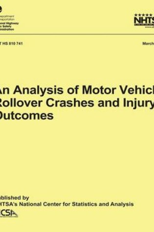 Cover of An Analysis of Motor Vehicle Rollover Crashes and Injury Outcomes