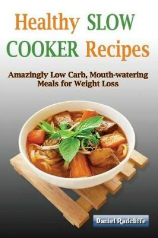 Cover of Healthy Slow Cooker Recipes