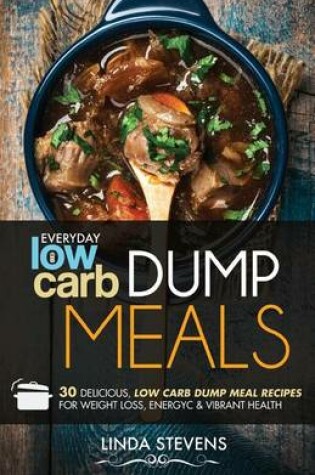 Cover of Low Carb Dump Meals