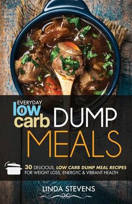 Book cover for Low Carb Dump Meals