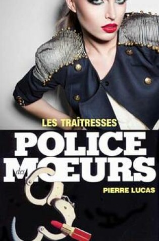 Cover of Police Des Moeurs N76 Les Traitresses