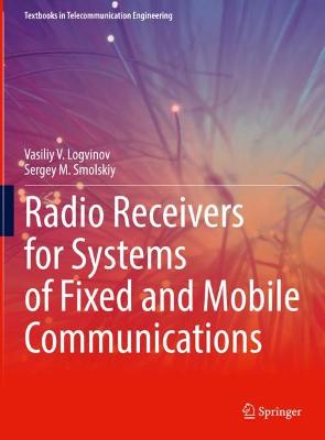 Book cover for Radio Receivers for Systems of Fixed and Mobile Communications