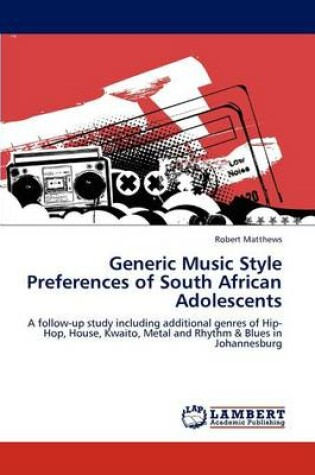 Cover of Generic Music Style Preferences of South African Adolescents