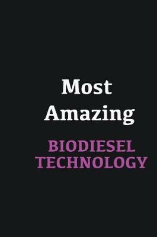 Cover of Most Amazing Biodiesel Technology