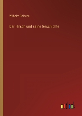 Book cover for Der Hirsch und seine Geschichte
