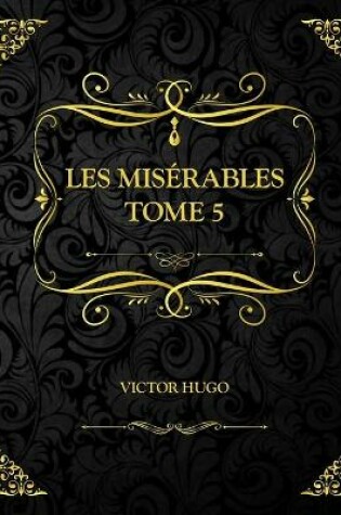 Cover of Les Misérables Tome 5