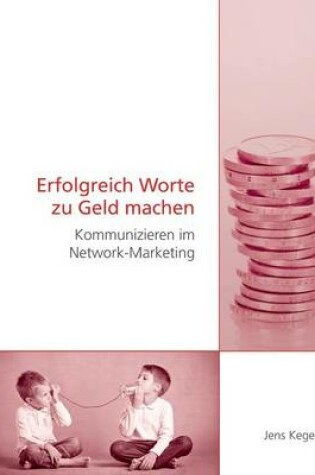 Cover of Erfolgreich Worte zu Geld machen