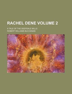 Book cover for Rachel Dene; A Tale of the Deepdale Mills Volume 2