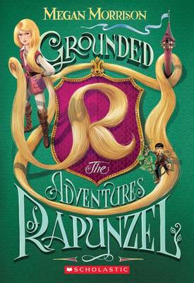Book cover for Grounded: Adventures of Rapunzel (Tyme #1), Volume 1