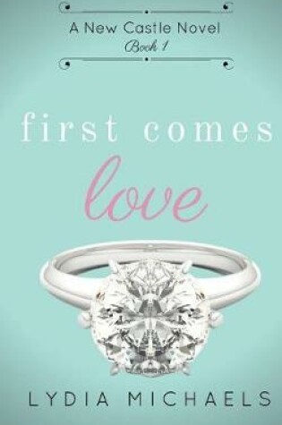 Cover of First Comes Love