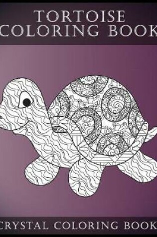 Cover of Tortoise Coloring Book