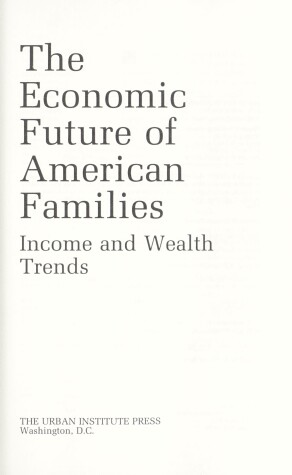 Book cover for The Economic Future of American Families