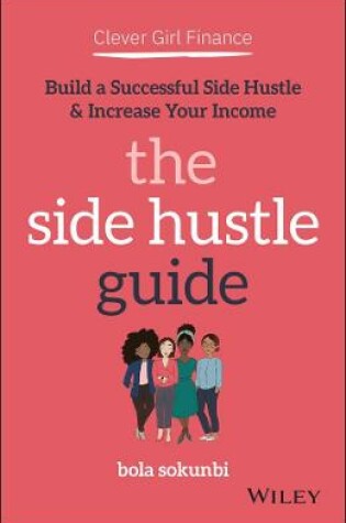 Cover of Clever Girl Finance: The Side Hustle Guide