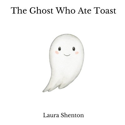Book cover for The Ghost Who Ate Toast