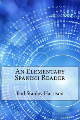 Cover of An Elementary Spanish Reader